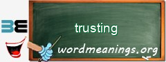 WordMeaning blackboard for trusting